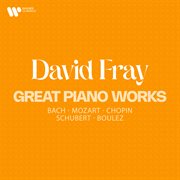 Great Piano Works : Bach, Mozart, Chopin, Schubert & Boulez cover image cdn