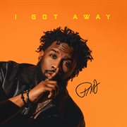 I Got Away : Ep cover image cdn