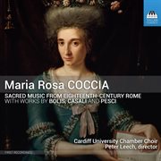 Maria Rosa Coccia : Sacred Music From 18th Century Rome cover image cdn