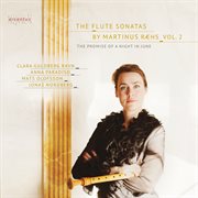 Martinus Raehs : The Promise Of A Night In June. Flute Sonatas Vol.2 cover image cdn