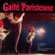 Offenbach : Gaité Parisienne (remaster From The Original Somerset Tapes) cover image cdn