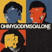 Oh My God... I'm So Alone cover image cdn
