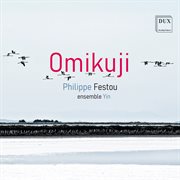 Omikuji Pour Voix Parlées, Violon, Flûte (dont Flûte Basse), Clarinette (dont Clarinette Basse), ... cover image cdn