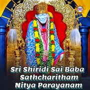 Sri Shiridi Sai Baba Sathcharitham Nitya Parayanam cover image cdn