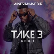 TAKE 3 GQOM cover image cdn