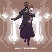 Trap Yevafundisi cover image cdn