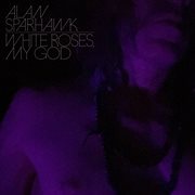 White Roses, My God cover image cdn