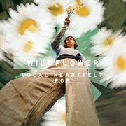 Wildflower : Vocal Heartfelt Pop cover image cdn