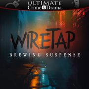 Wiretap : Brewing Suspense cover image cdn