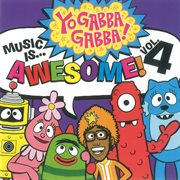 Yo Gabba Gabba! Music Is Awesome! Vol. 4 cover image cdn