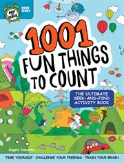 1001 Fun Things to Count : The Ultimate Seek-and-find Activity Book. Beat the Clock cover image cdn