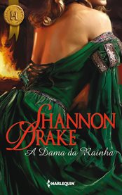A Dama Da Rainha : Harlequin Internacional (Portuguese) cover image cdn