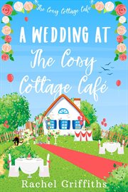 A Wedding at the Cosy Cottage Café cover image cdn