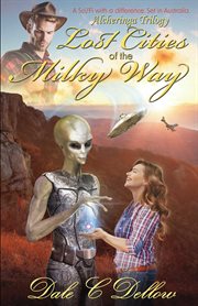 Alcheringa Trilogy : Lost Cities of the Milky Way cover image cdn