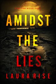 Amidst the Lies : Tori Spark FBI Suspense Thriller cover image cdn