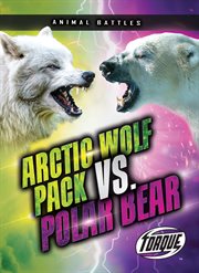 Arctic Wolf Pack Vs. Polar Bear cover image cdn