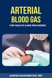 Arterial Blood Gas for healthcare Providers cover image cdn