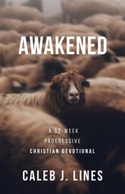 Awakened : A 52-Week Progressive Christian Devotional cover image cdn