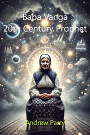 Baba Vanga : 20th Century Prophet cover image cdn