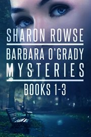 Barbara O'Grady Mysteries Box Set : Death of a Secret, Death of a Threat, Death of a Promise cover image cdn