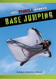 BASE Jumping : High-Thrill Sports cover image cdn