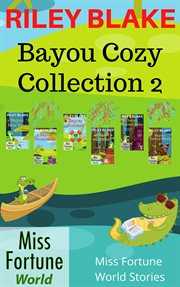 Bayou Cozy Collection 2 : Miss Fortune World: Bayou Cozy Romantic Thrills cover image cdn