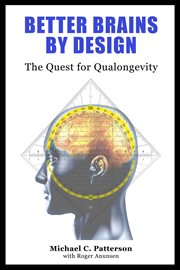 Better Brains by Design : The Quest for Qualongevity cover image cdn