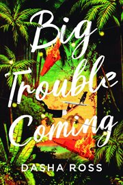 Big Trouble Coming : An accidental adventure of love and mayhem in Sri Lanka cover image cdn