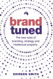 BRAND TUNED : the new rules of branding, strategy and intellectual property cover image cdn