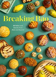Breaking Bao : 88 Bakes and Snacks from Asia and Beyond cover image cdn