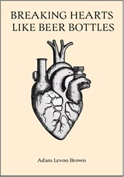 Breaking Hearts Like Beer Bottles cover image cdn