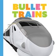 Bullet Trains : Starting Out cover image cdn