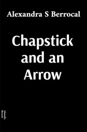 Chapstick and an Arrow cover image cdn