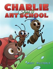 Charlie Ant 6 : Ant School cover image cdn