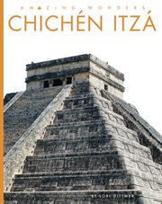 Chichén Itzá : Amazing Wonders cover image cdn