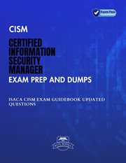 CISM Certified Information Security Manager Exam Prep and Dumps ISACA CISM Exam Guidebook Update cover image cdn