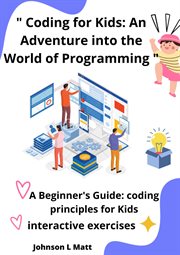 Coding for Kids : An Adventure into the World of Programming cover image cdn