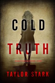 Cold Truth : Carly Phoenix FBI Suspense Thriller cover image cdn