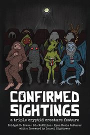 Confirmed Sightings : A Triple Cryptid Creature Feature cover image cdn