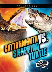 Cottonmouth Vs. Snapping Turtle cover image cdn