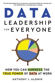 Data Leadership for Everyone : How You Can Harness the True Power of Data at Work cover image cdn