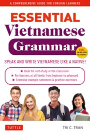 Essential Vietnamese Grammar : A Comprehensive Guide for Foreign Learners (Free Online Audio Recordings). Essential Grammar cover image cdn