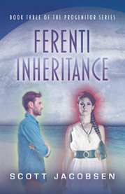 Ferenti Inheritance : Progenitor cover image cdn