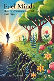 Fuel Minds : Phase 9. Overcoming Mental Health Challenges cover image cdn