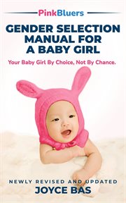 Gender Selection Manual for a Baby Girl cover image cdn