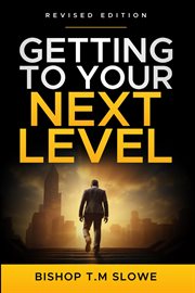 Getting to Your Next Level cover image cdn