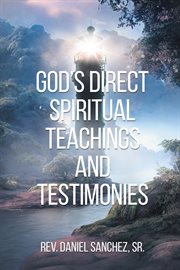 God's Direct Spiritual Teachings and Testimonies cover image cdn