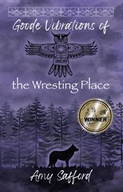 Goode Vibrations of the Wresting Place cover image cdn