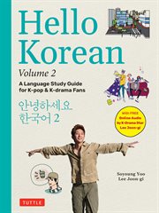 Hello Korean Volume 2 : The Language Study Guide for K-Pop and K-Drama Fans with Online Audio Recordings by K-Drama Star Lee cover image cdn
