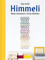 Himmeli : Make geometric straw mobiles cover image cdn